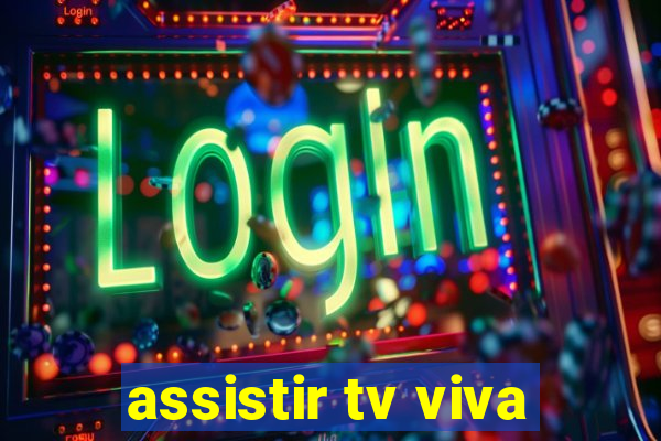 assistir tv viva